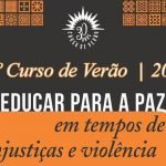 2016 – 29º Curso de Verão: Economia Promotora dos Direitos Humanos e Ambientais