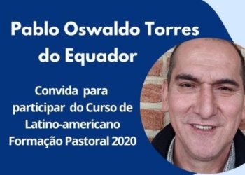 Pablo Oswaldo Torres fala sobre sua experiência no curso latino-americano de formação pastoral