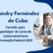 Yandry Fernández  de Cuba  fala sobre sua experiência com o curso de Latino-americano de Formação Pastoral