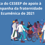 Nota de apoio à CAMPANHA da Fraternidade Ecumênica 2021, pela Rede Brasileira de Fé e Política