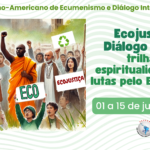 Inscrição aberta! Curso L.A. de Ecumenismo e Diálogo Inter-Religioso 2025 (online)